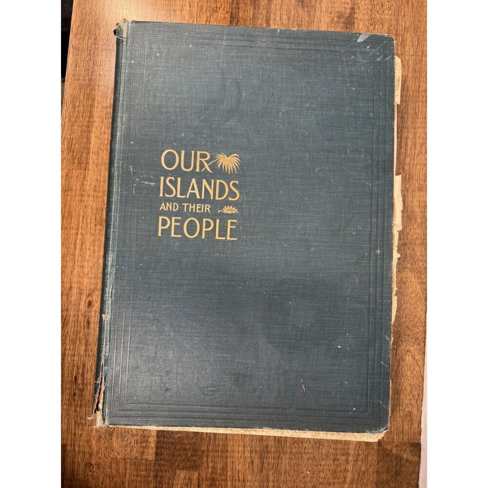 1899 Our Islands and Their People as Seen with Camera, Pencil Vo Il Vintage Cuba